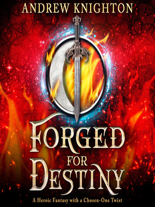 Title details for Forged for Destiny by Andrew Knighton - Available